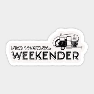 Professional Weekender Funny Camping Sticker